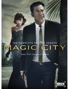 Magic City: The Complete Second Season