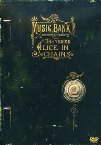Alice in Chains: Music Bank: The Videos