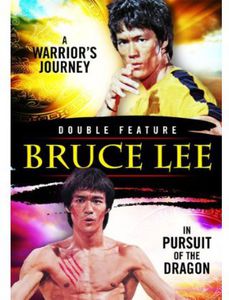 Bruce Lee: A Warrior's Journey /  Pursuit of the Dragon