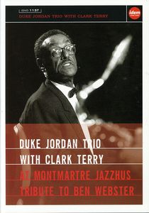 Duke Jordan Trio With Clark Terry: A Montmarte Jazzhus Tribute to Ben Webster [Import]
