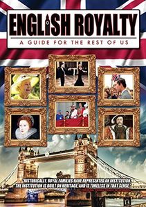 English Royalty: A Guide for the Rest of [Import]