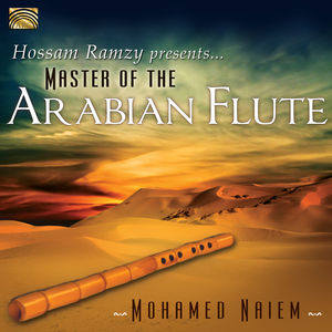 Hossam Ramzy Presents Master of the Arabian Flute