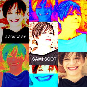 8 Songs By Sami Scot