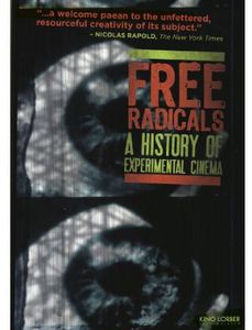 Free Radicals: A History of Experimental Cinema