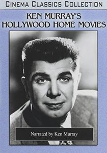 Ken Murray’s Hollywood Home Movies