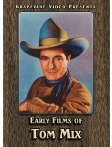 Early Films of Tom Mix