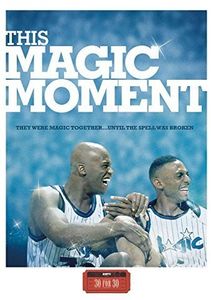 ESPN FILMS 30 for 30: This Magic Moment