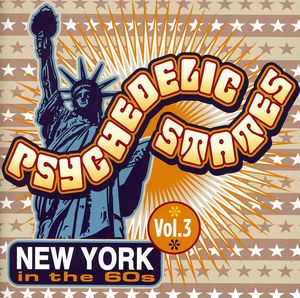 Psychedelic States: New York In The 60S, Vol. 3