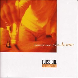Classical Music for the Home /  Various