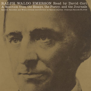 Ralph Waldo Emerson: A Selection from the Essays