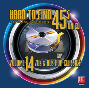 Hard to Find 45s on CD Volume 14 70's & 80's Pop Classics /  Various