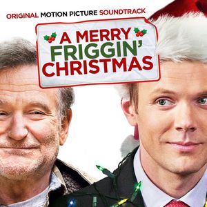 A Merry Friggin' Christmas (Original Motion Picture Soundtrack)