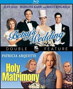 Betsy's Wedding /  Holy Matrimony