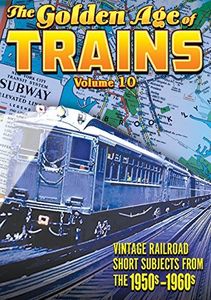 The Golden Age Of Trains Volume 10