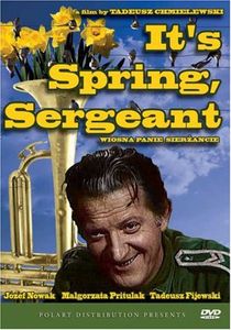 It's Spring Sergeant