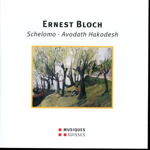 Bloch /  Filippini /  Vedernikov : Schelomo /  Avodath Hakodesh