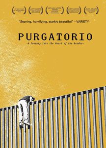 Purgatorio: Journey Into the Heart of the Border