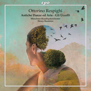 Respighi: Antiche Danze ed Arie - Gli Uccelli