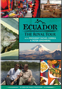 Ecuador: The Royal Tour