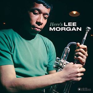 Here's Lee Morgan [Import]