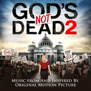 God's Not Dead 2 (Original Soundtrack)
