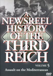 A Newsreel History of the Third Reich: Volume 5
