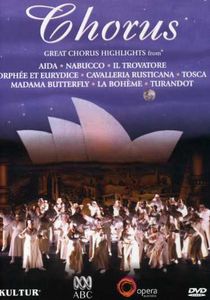 Chorus: Great Opera Chorus Highlights From Opera Australia