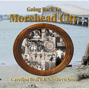 Going Back To Morehead City