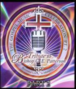Tribute to Bishop G.e. Patterson Pt 2