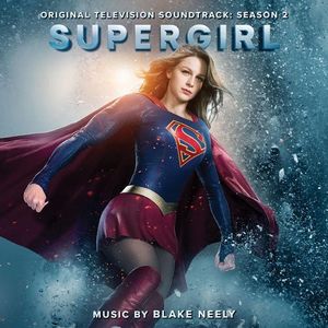 Supergirl: Season 2 (Original Television Soundtrack)