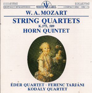 String Quartets K 575 589 Horn Quintet