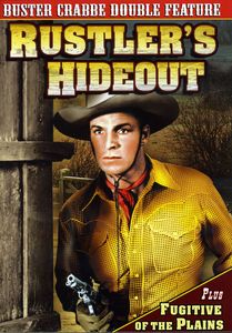 Buster Crabbe Double Feature: Rustler's Hideout 1945 Fugitive Of The Plains 1943 .