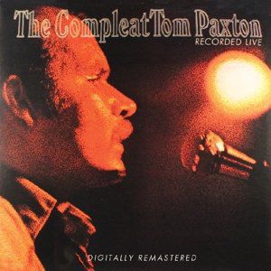 Compleat Tom Paxton: Recorded Live [Import]