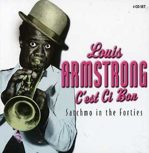 C'est Si Bon: Satchmo in the Forties [Import]