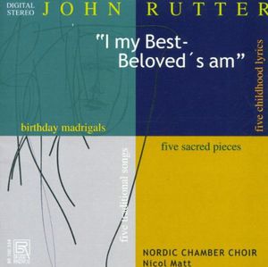 Choral Works: I My Best Beloved's Am