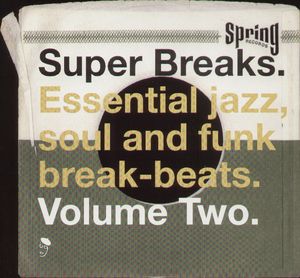 Super Breaks: Essential Funk Soul and Jazz Samples and Break-Beats, Vol. 2 [Import]