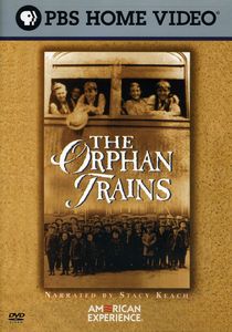 The Orphan Trains (American Experience)