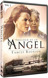 Touched by an Angel: Family Reunion
