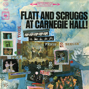 Flatt & Scruggs  At Carnegie Hall: Complete Concert