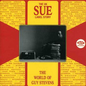 UK Sue Label Story - The World Of Guy Stevens [Import]