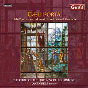 Caeli Porta: 17th Century Sacred Music from Lisboa