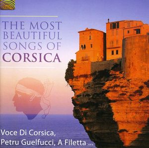 The Most Beautiful Songs Of Corsica