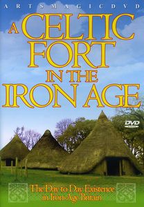 A Celtic Fort in the Iron Age