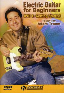 Electric Guitar for Beginners: Volume 1: Getting Started