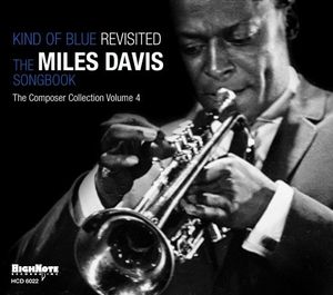 Kind Of Blue: Revisited The Miles Davis Songbook