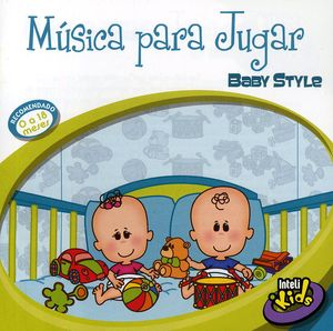 Musica Para Jugar: Baby Style [Import]