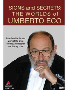 Signs and Secrets: The Worlds of Umberto Eco