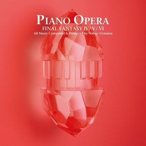 Piano Opera Final Fantasy 4/ 5/ 6 (Original Soundtrack) [Import]