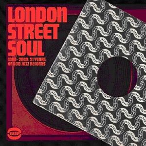 London Street Soul 1998-2009: 21 Years Of Acid Jazz Records [Import]