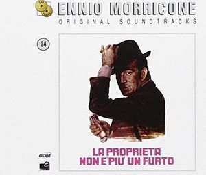 La Classe Operaia Va in Paradiso /  La Proprietà Non È Più Un Furto (Property Is No Longer a Theft) (Original Soundtracks) [Import]